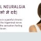 Trigeminal Neuralgia Symptoms, Causes and Treatment in Indore