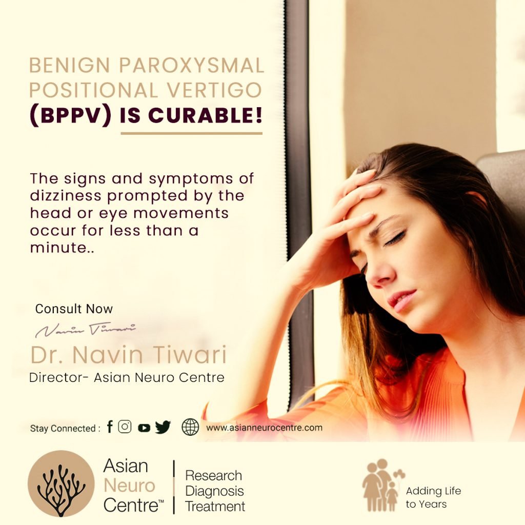 Benign Paroxysmal Positional Vertigo (BPPV) is Curable, Dr. Navin Tiwari