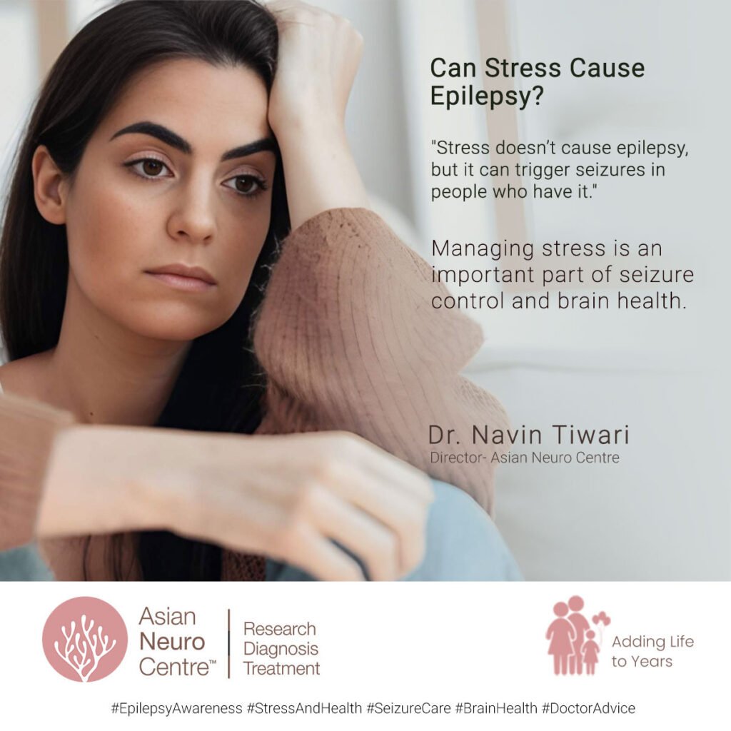 Can Stress Cause Epilepsy? Triggers & Treatment in Indore