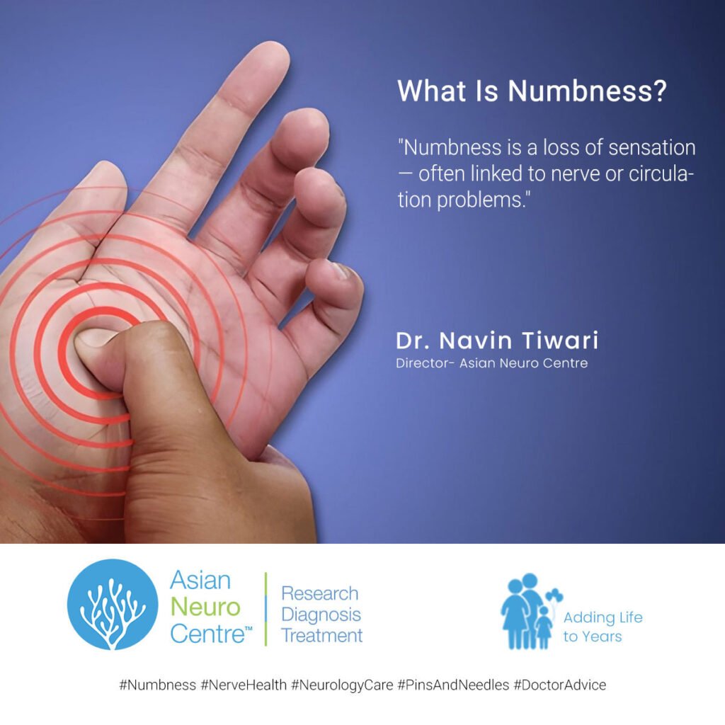 What is Numbness, Causes, Symptoms & Treatment in Jabalpur 